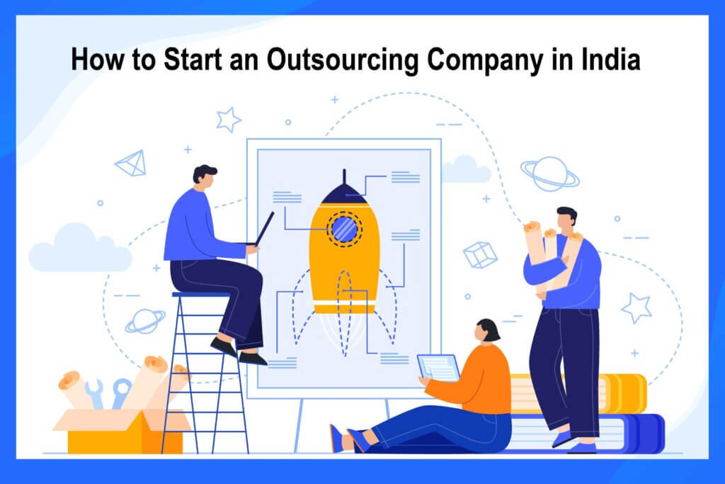 how-to-start-an-outsourcing-company-in-India