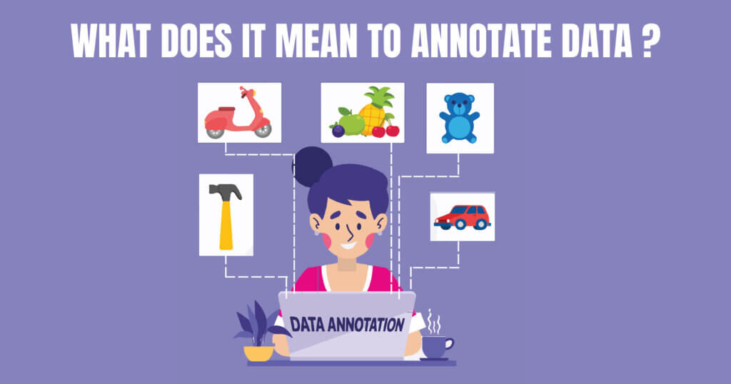 What does it mean to Annotate Data-jpg