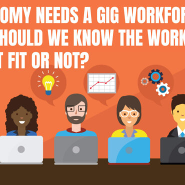 A gig economy needs a gig workforce. But how should we know the workforce is the best fit or not?