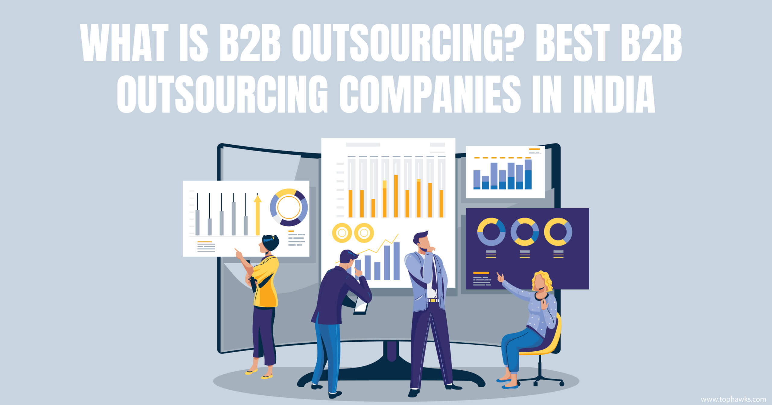 What is B2b outsourcing? Best b2b outsourcing companies in India.