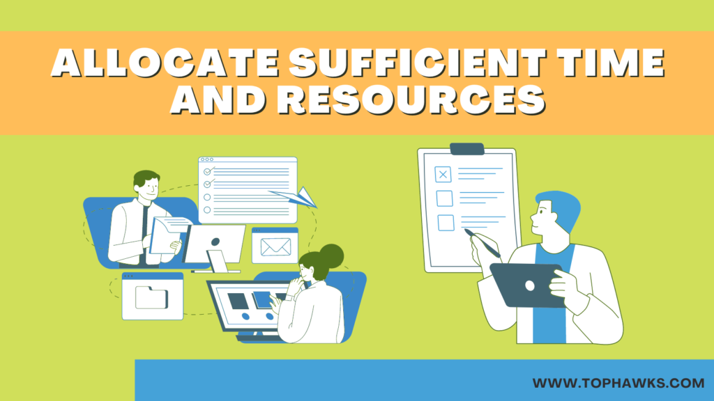 Image depicting Allocate Sufficient Time and Resources