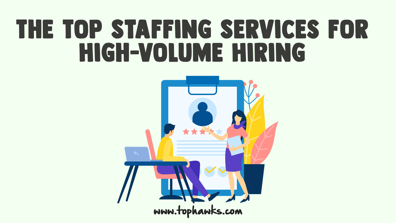 Image depicting The Top Staffing Services for High-Volume Hiring banner