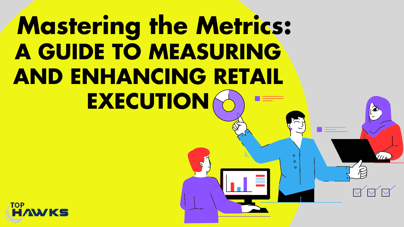 Mastering the Metrics A Guide to Measuring and Enhancing Retail Execution banner image