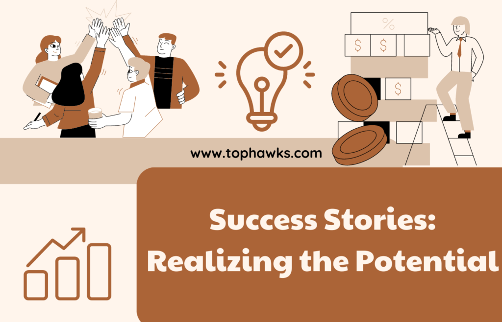 Success Stories Realizing the Potential image