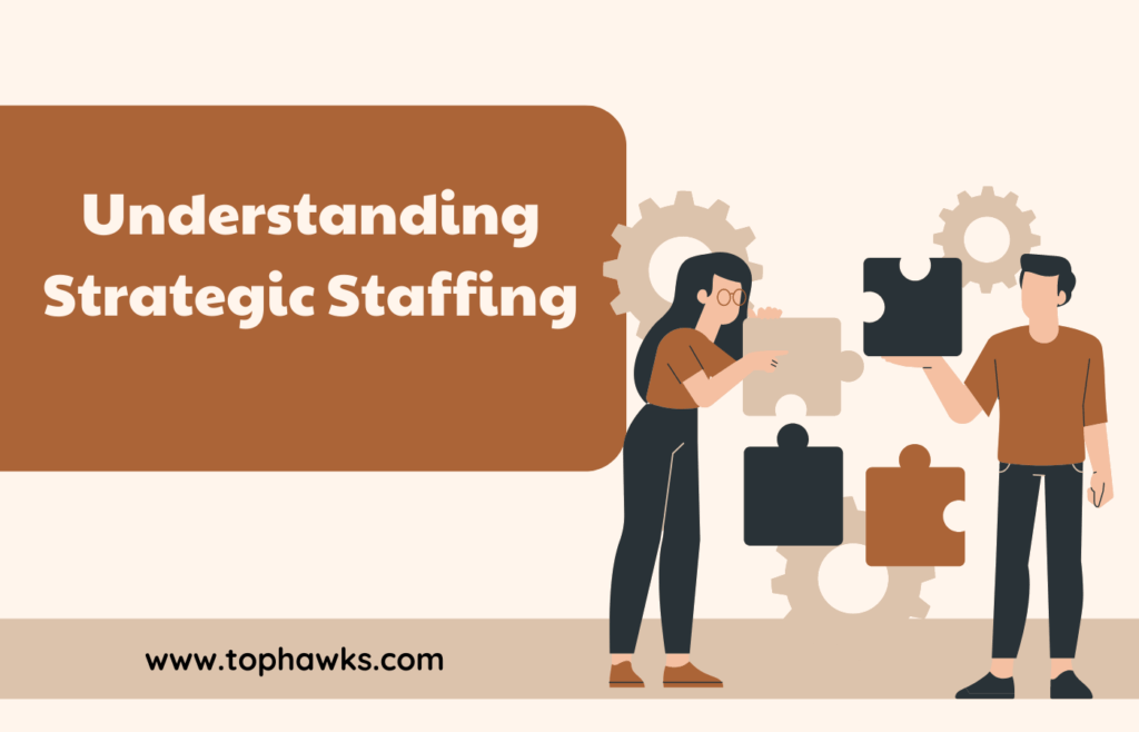 Understanding Strategic Staffing image